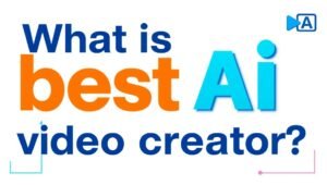 what is the best ai video creator – Ultimate Guide, Features & Comparison