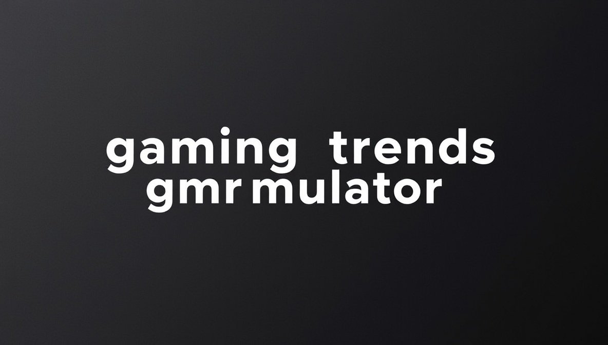 gaming trends gmrrmulator